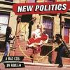 New Politics - Bad Girl In Harlem CD