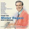 Thank You, Mister Rogers: Music & Memories - Thank You, Mister Rogers: Music & M