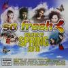 So Fresh: Hits Of Spring 2016 CD