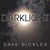 Dave Bickler - Darklight VINYL [LP]