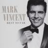 Mark Vincent - Best So Far CD (Australia, Import)