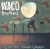 Waco Brothers - Electric Waco Chair CD