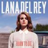 Del Rey, Lana - Born To Die CD