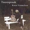 Koen Vermeiren - Tweespraak (Dialogue) CD