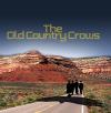 Old Country Crows - Old Country Crows CD (Uk)