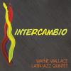 Latin Jazz Quintet / Wallace, Wayne - Intercambio CD