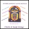 Givings, Charles & Sandy - Everlasting Love Songs CD