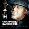 Altered Five Blues Band - Charmed & Dangerous CD