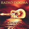 Radio Dogma - Acoustica CD