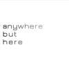 Anywhere But Here CD (CDRP)