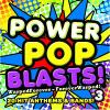 Powerpop Blasts! - Vol. 3 CD