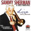 Sammy Sherman - Jazz Original Live At Chan's CD