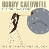 Bobby Caldwell - Time Has Come: The Ultimate Anthology CD