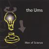 Ums - Men of Science CD