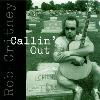 Rob Critney - Callin' Out CD