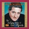 NOVELLO, Ivor: The Dancing Years / King's Rhapsody (1939-195 CD