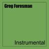 Greg Foresman - Instrumental CD (CDRP)