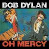 Bob Dylan - Oh Mercy CD (Remastered; Reissue)