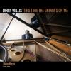 Larry Willis - This Time The Dream's On Me CD
