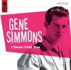 Gene Simmons - I Done Told You CD