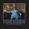 Chad Daniels - Busy Being Awesome CD
