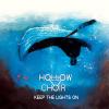 Choir Hollow - Keep The Lights On CD (CDRP)