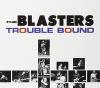 Blasters - Trouble Bound CD