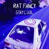 Rat Fancy - Stay Cool VINYL [LP]