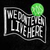 Rhymesayers P.o.s. - we don't even live here vinyl [lp] (pict; mp3 downloads included)