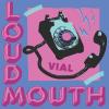 Vial - Loudmouth CD