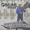 Oscar Solis Y Su Banda Magistral - Historias Y Corridos CD