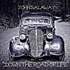 John Salaway - Down The Road Of Life CD (CDRP)
