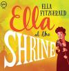 Ella Fitzgerald - Ella At The Shrine VINYL [LP]