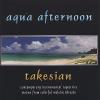 Takesian - Aqua Afternoon CD