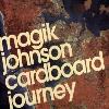 Magik Johnson - Cardboard Journey CD