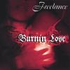 Freelance - Burnin Love CD
