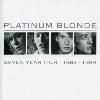 Platinum Blonde - Seven Year Itch: 1982-1989 CD (Remastered)