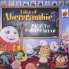 Smith, Dan - Tales of Abercrombie 3 Back to Kindergarten CD