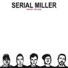 Serial Miller - End Of The Line CD