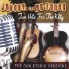 Johnny & The Mo-Tones - Two Hits For The Kitty, The Sun Studio Sessions CD