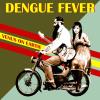 Dengue Fever - Venus On Earth CD