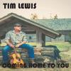 Tim Lewis - Coming Home To You CD (CDRP)