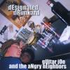 Guitar Joe and the Angry Neighbors - Designated Drunkard CD