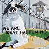 Beat Happening - We Are Beat Happening VINYL [LP]