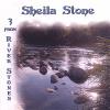Sheila Stone - 3 From River Stones CD