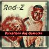 Rad-Z - Valentines Day Massacre CD