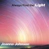 Joanna Johnson - Always Find The Light CD