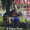 Beau Thomas - Beau Thomas & Cajun Power CD