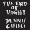 Dennis Callaci - End Of Night CD