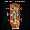 Kent Blazy - Me and My Guitar CD